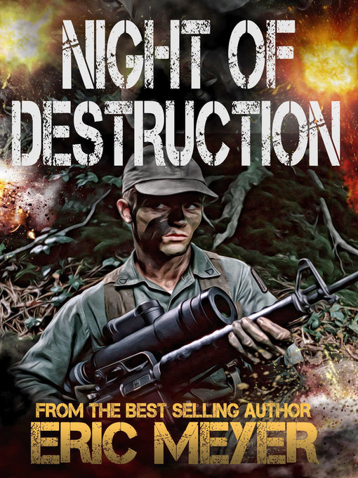 Title details for Night of Destruction (Battleground Vietnam Book 6) by Eric Meyer - Available